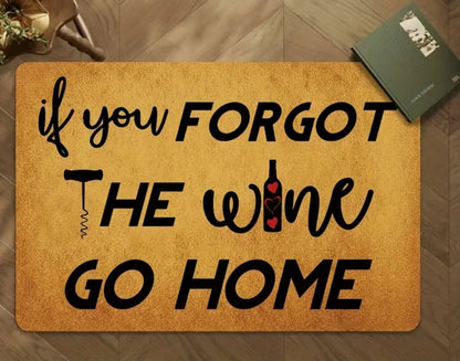 If you forgot wine door mat