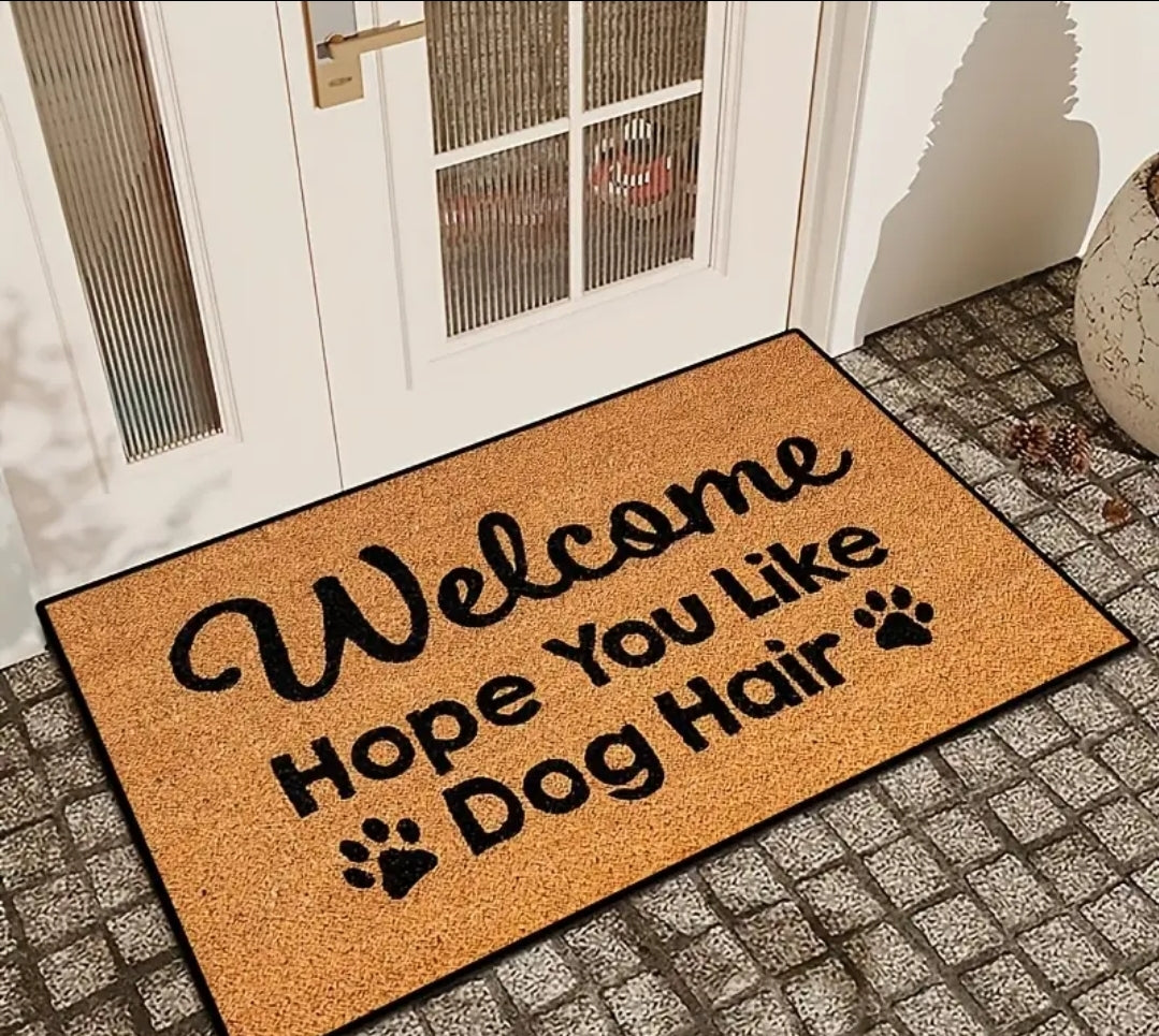 Welcome hope you like dog hair door mat