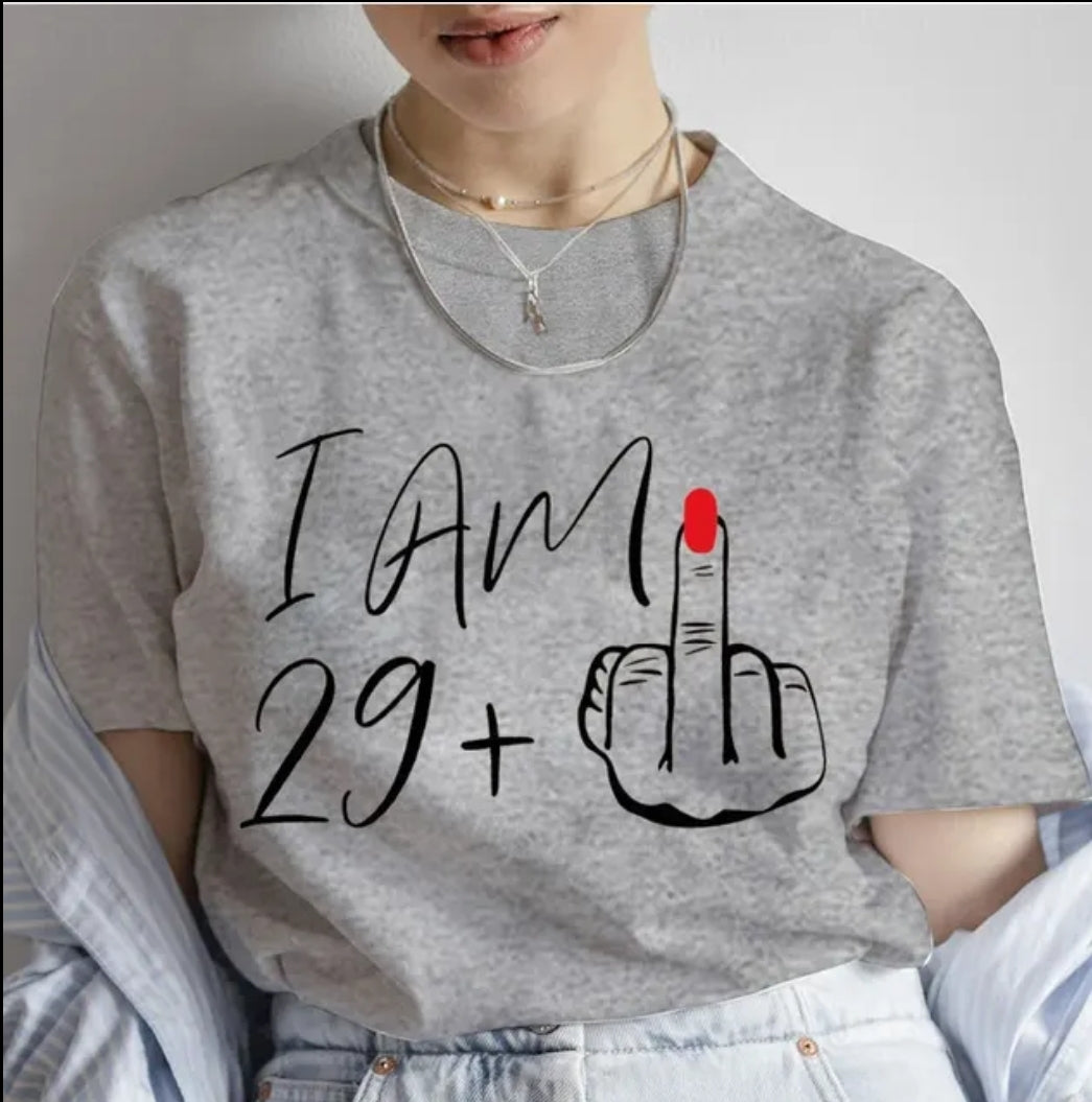 I am 29+ t-shirt